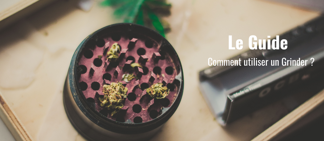Comment utiliser un grinder
