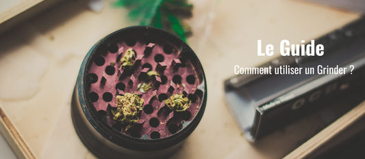 Comment utiliser un grinder