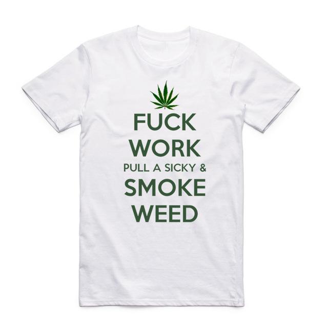T-Shirt Smoke Weed